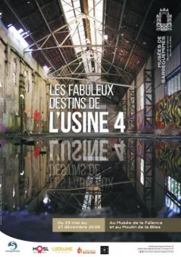Exposition : Les fabuleux destins de l'Usine 4, métamorphose d'un site