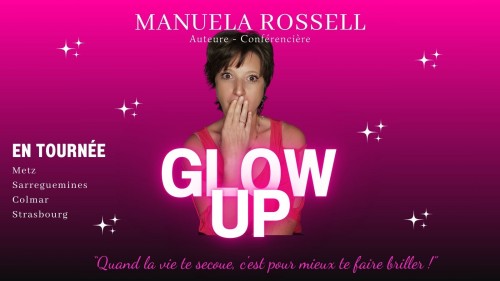 Conférence-Spectacle immersive : Glow Up