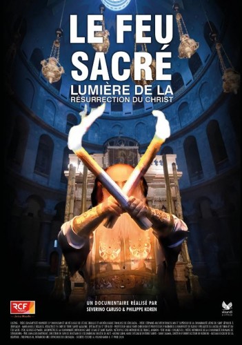 Avant-première : Le feu sacré, lumière de la résurrection du Christ