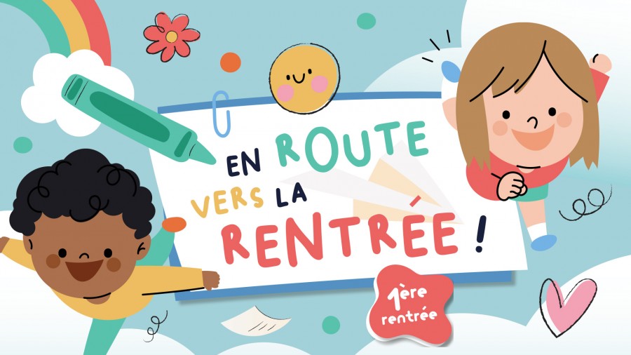 Accompagnement des familles : En route vers la rentr&eacute;e !