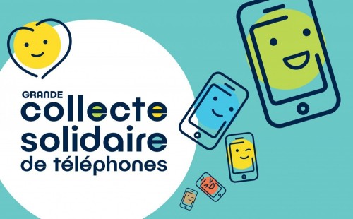Grande collecte solidaire de t&eacute;l&eacute;phones jusqu'au 15 juillet