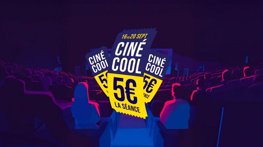 Cin&eacute; Cool : Votre s&eacute;ance de cin&eacute;ma &agrave; prix tr&egrave;s cool du 16 au 20 septembre !